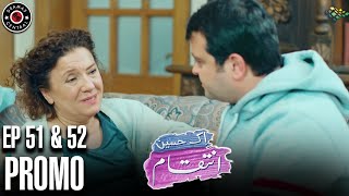 Ek Haseen Intiqam  Episode 51 and 52 Promo  Turkish Drama  Leyla Lydia  Furkan Andic  FJ1 [upl. by Queen]