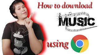 How to download music using Chrome  non copyright  Lovelyn Enrique [upl. by Mcgee514]