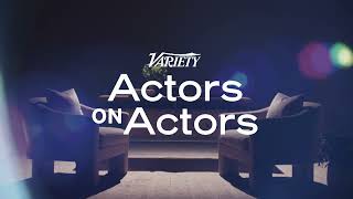 Variety Studio Actors on Actors PREVIEW [upl. by Treblig]