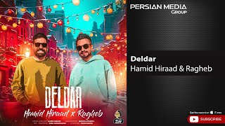 Hamid Hiraad amp Ragheb  Deldar  حمید هیراد و راغب  دلدار [upl. by Amice]