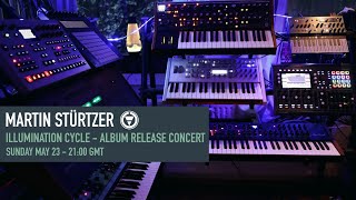 Martin Stürtzer Livestream – Illumination Cycle Release Concert [upl. by Hselin]