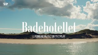 Badehotellet  Officiel trailer sæson 8  TV 2 PLAY [upl. by Maretz273]