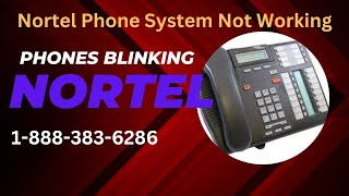 Nortel phones Blinking not working 18883836286 [upl. by Dinny]