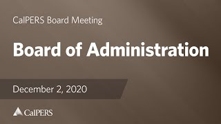 Board of Administration  CIO Interview Subcommittees  December 2 2020 [upl. by Siramed205]