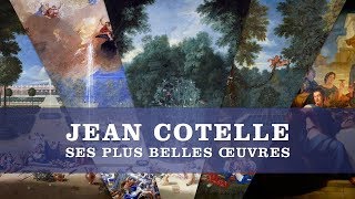 Jean Cotelle  ses 5 plus belles oeuvres  Toute lHistoire [upl. by Roselba]