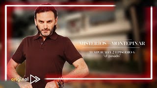 MISTERIOS en MONTEPINAR 2x06 Cap14 El Pasado  Original PlayAgain [upl. by Hauhsoj]