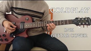 Coldplay  Ink Guitar Cover [upl. by Asenav]