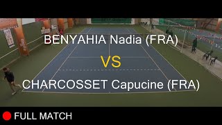 BENYAHIA Nadia FRA VS CHARCOSSET Capucine FRA  Open Super 12 Auray 2023 [upl. by Mishaan]