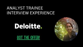 Deloitte Analyst Trainee Selection Process and Interview Experience  Offered [upl. by Terej]