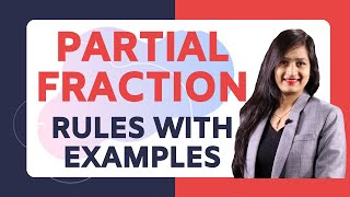 Partial Fractions  Fraction Rules and Partial Fraction Formula with Examples [upl. by Eilac739]