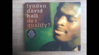 Lynden David Hall  Do I Qualify Darc Extended Mix [upl. by Boycey]