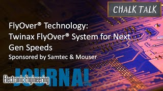 FlyOver® Technology Twinax FlyOver® System for Next Gen Speeds  Samtec and Mouser [upl. by Rosalynd420]