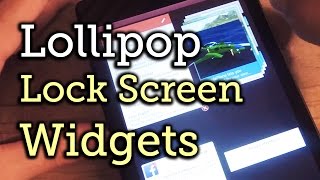 Get Lock Screen Widgets Back in Android 50 Lollipop HowTo [upl. by Anilecram839]