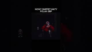 NOWY SNIPPET MATY  POLAK GBP mata matczak gombao polakgbp snippet młodymatczak [upl. by Sivek]