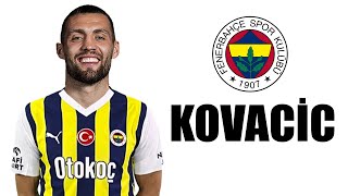 Mateo Kovacic 🟡🔵 Welcome to Fenerbahçe ● Skills  2024  Amazing Skills  Assists amp Goals  HD [upl. by Yorle140]