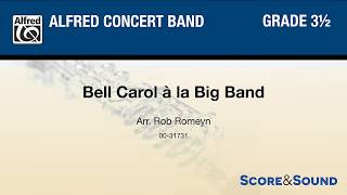 Bell Carol á la Big Band arr Rob Romeyn – Score amp Sound [upl. by Ahsita]