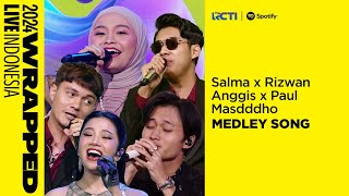 Salma x Rizwan x Anggis x Paul x Masdddho  Medley Song  SPOTIFY WRAPPED LIVE INDONESIA 2024 [upl. by Ettelegna]