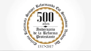 Alabanzas Reformadas de Ayer Y Hoy Parte 1 Celebrando los 500 Años de La Reforma [upl. by Lebiralc]