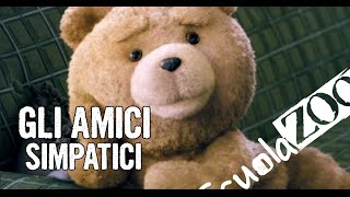 Ted 2  Quando gli amici sono troppo Simpatici ScuolaZoo [upl. by Lamori]