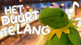 KERMIT  HET DUURT TE LANG onofficiële parodie [upl. by Yvaht]