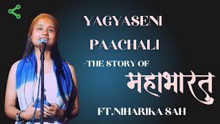 Yagyaseni Paanchali  The Story of Mahabharata II Hindi Poetry II Niharika sah II Start To Tell [upl. by Odrareg]