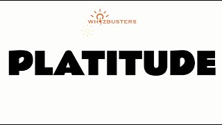 PLATITUDE noun Meaning with Examples in Sentences  GRE GMAT LSAT SAT [upl. by Mason]