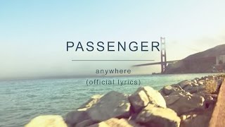 Passenger  Anywhere Official Lyrics [upl. by Adalbert]