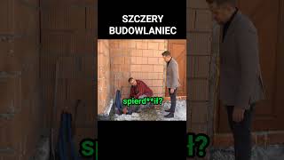 SZCZERY BUDOWLANIEC shorts budowa [upl. by Annohsak]