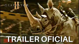 GLADIADOR 2  TRAILER quotUM ÉPICOquot OFICIAL Bastidores [upl. by Ikceb]