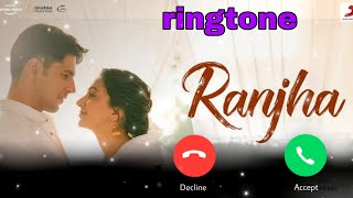 Ranjha shershaah sidharth ringtone B praak ringtone 2021 [upl. by Nevin1]