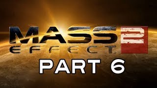 Mass Effect 2 Gameplay Walkthrough  Part 6 Gettin Slizzard Lets Play [upl. by Atinna782]