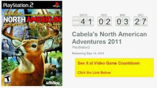 Cabelas North American Adventures 2011 PS2 Countdown [upl. by Pasahow]