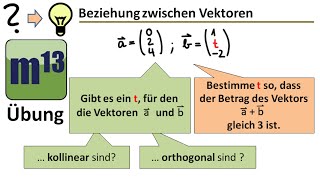 Beziehungen zwischen Vektoren untersuchen Kollinearität Orthogonalität Betrag [upl. by Akcired]