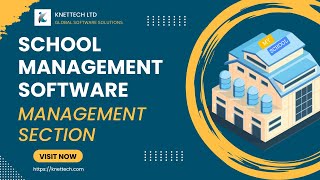 MANAGEMENT SECTION  SCHOOL MANAGEMENT SOFTWARE  KNETTECH [upl. by Aerdnua382]