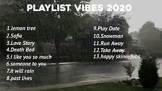 Playlist vibes 2020  bikin nostalgia banget [upl. by Siram]