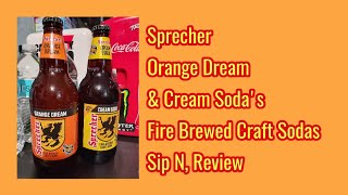 Sprecher Orange Dream amp Cream Sodas Fire Brewed Craft Sodas Sip NReview [upl. by Ymac]