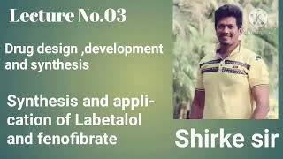 Synthesis and application of Labetalol and fenofibrate [upl. by Sayre]