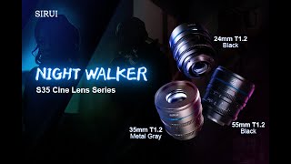 SIRUI Night Walker T12 S35 Cine Lens Series  Sirui Night Walker Series Teaser  T12 Cine Lens [upl. by Trudi985]