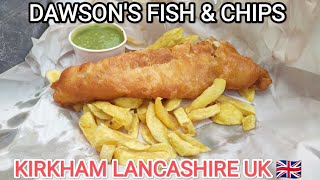 DAWSONS FISH amp CHIPS Kirkham LANCASHIRE BRITISH FOOD [upl. by Kovar]