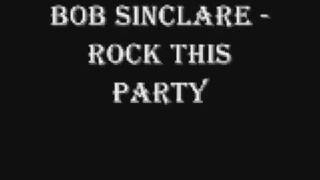 bob sinclairrock this party lyrics in description [upl. by Sinnaoi]