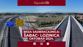 Brza saobraćajnica Šabac  Lozinica  Oktobar 2024 [upl. by Yanad422]