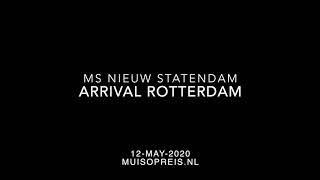 20200512 ms Nieuw Statendam Inaugural call into Rotterdam The Netherlands [upl. by Iturk]