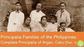 Principalia Families of the Philippines  Complete Principalia of Argao Part 1 [upl. by Adyan]