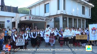 17 KOSACKA SMOTRA FOLKLORA MRKONJIC GRAD 3006 2023 [upl. by Marguerie]