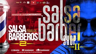 LOCOMOTORA MUSICAL  SALSA PA BARBEROS Vol 2 F020421 [upl. by Pitchford589]