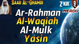 Surah Ar RahmanSurah Al WaqiahSurah Al MulkSurah Yasin By Saad Al Ghamdi [upl. by Aklim]