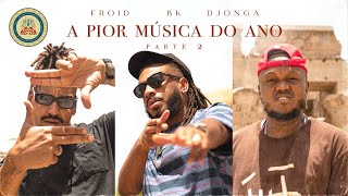 A Pior Música do Ano pt II  Bk’  Froid  Djonga Videoclipe Oficial [upl. by Raveaux]