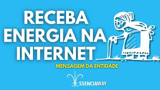 ENTENDA A ENERGIA QUE VOCÊ RECEBE PELA INTERNET  RESPOSTA ESSENCIAL  ESSENCIAWAY [upl. by Aelahs]