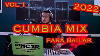 CUMBIA MIX 2022 PARA BAILAR 🔥🔥 VOL 1 DJMCJR 💃 [upl. by Draw]