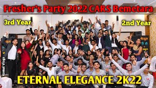 Best Freshers Party 2022 CARS Bemetara  ETERNAL ELEGANCE 2K22 freshers freshersparty carsbmt [upl. by Lerual]